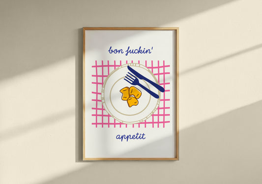 Bon F****n' Appetit Print